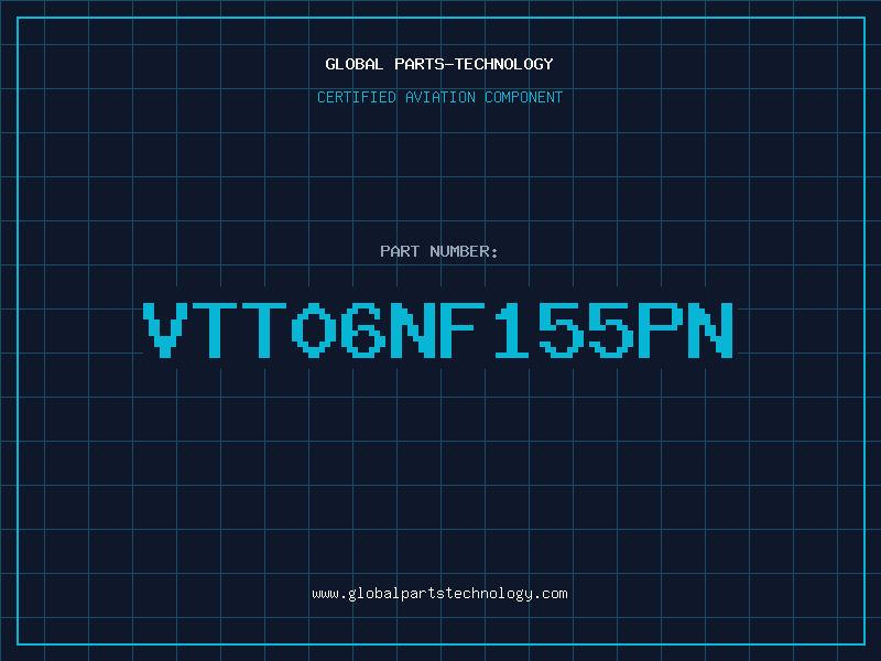 Aviation Part VTT06NF155PN