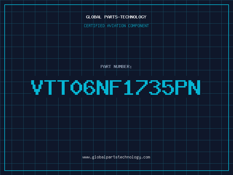 Aviation Part VTT06NF1735PN