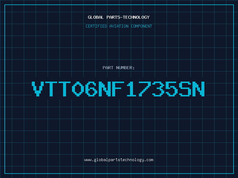 Aviation Part VTT06NF1735SN