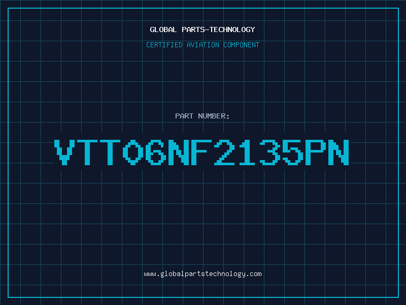 Aviation Part VTT06NF2135PN