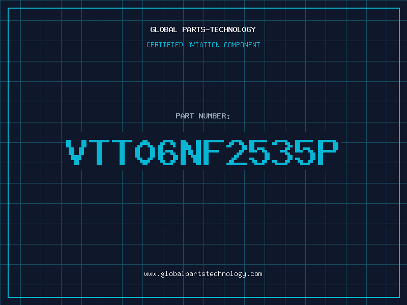 Aviation Part VTT06NF2535P