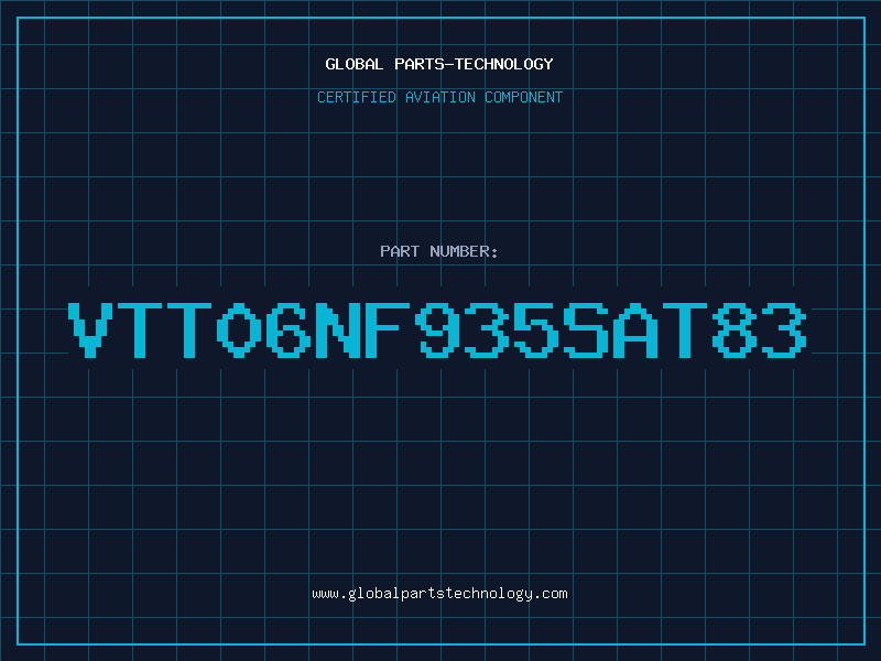 Aviation Part VTT06NF935SAT83