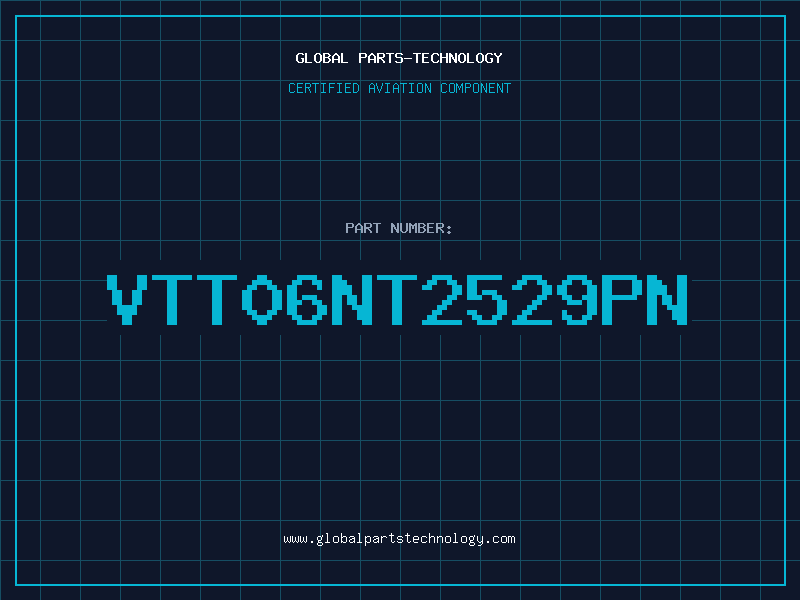 Aviation Part VTT06NT2529PN
