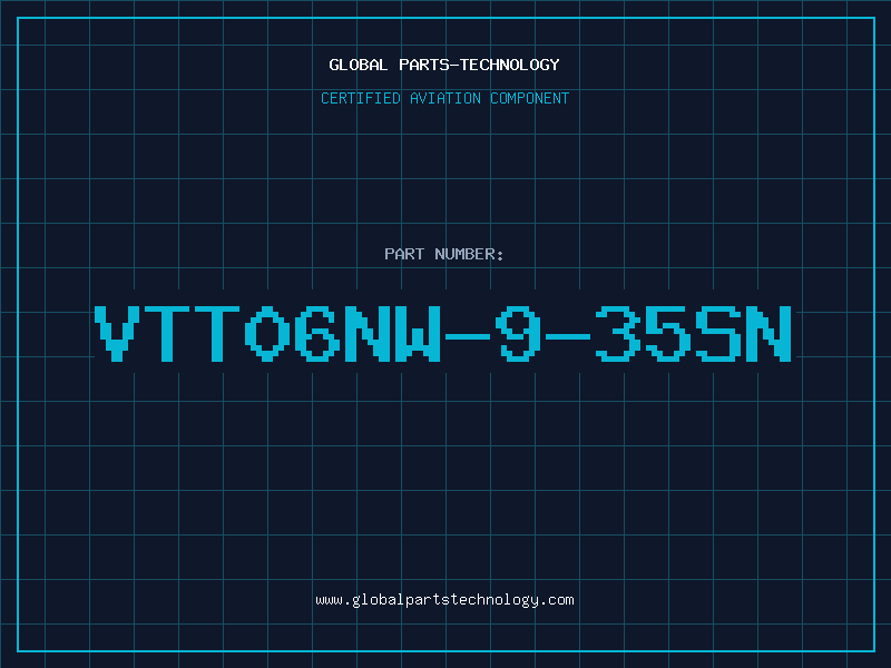 Aviation Part VTT06NW-9-35SN