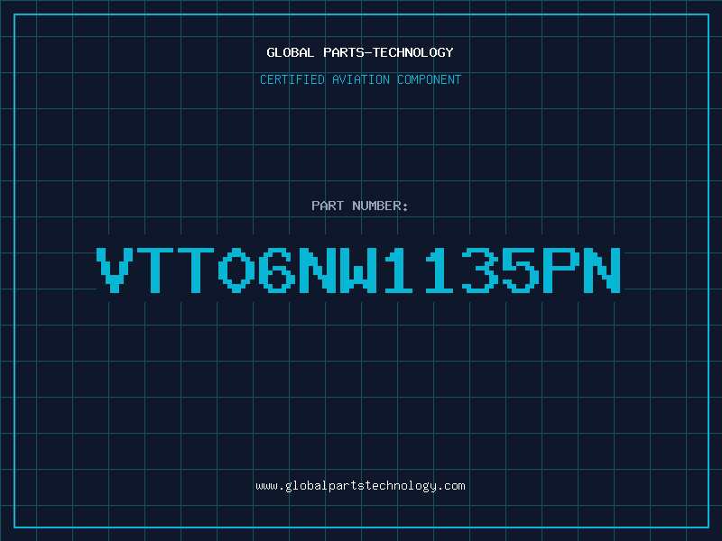 Aviation Part VTT06NW1135PN
