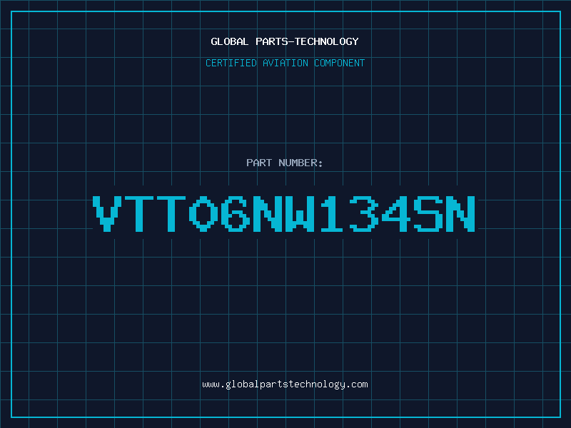 Aviation Part VTT06NW134SN