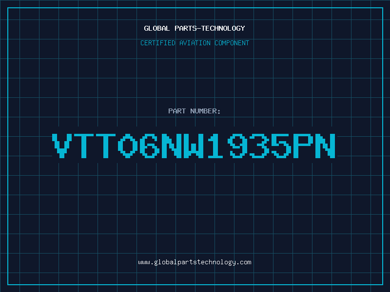 Aviation Part VTT06NW1935PN