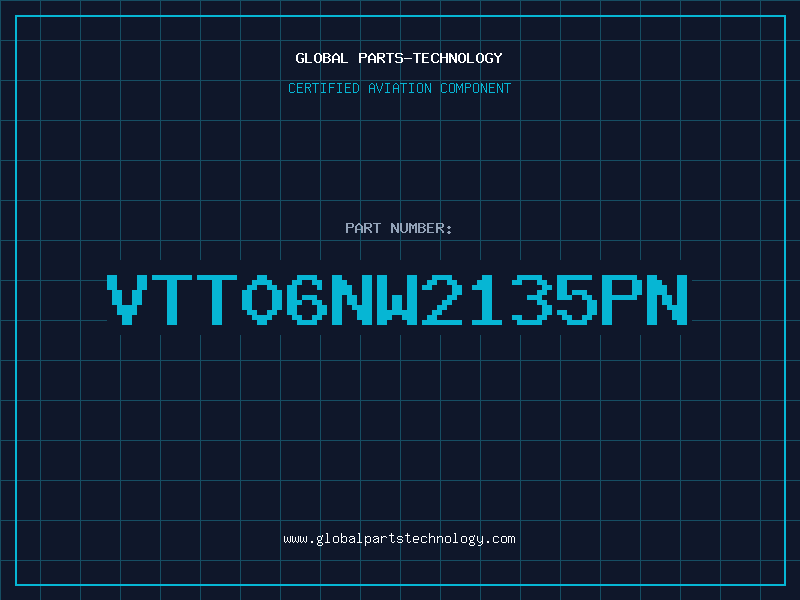 Aviation Part VTT06NW2135PN