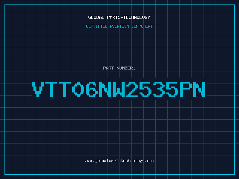 Aviation Part VTT06NW2535PN