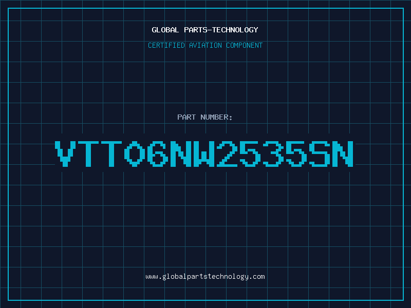 Aviation Part VTT06NW2535SN