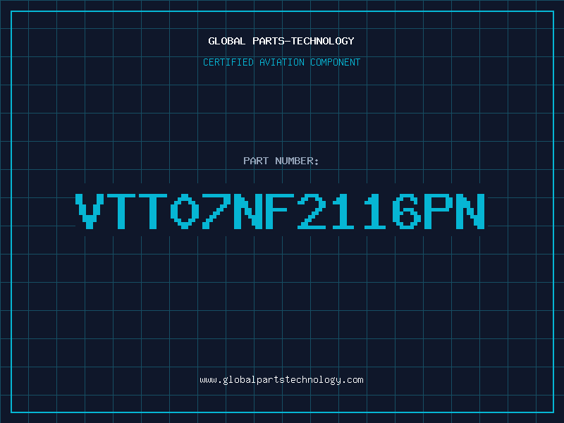 Aviation Part VTT07NF2116PN