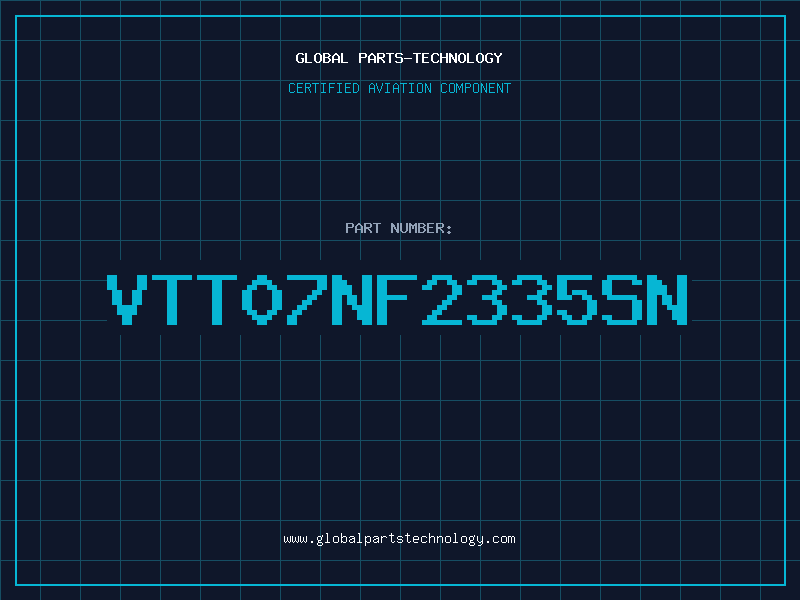 Aviation Part VTT07NF2335SN