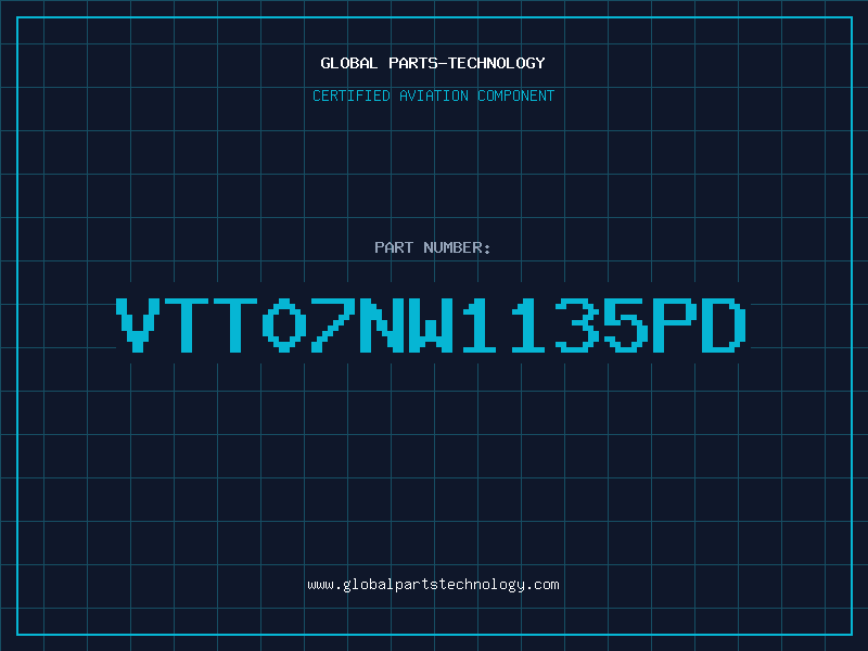 Aviation Part VTT07NW1135PD