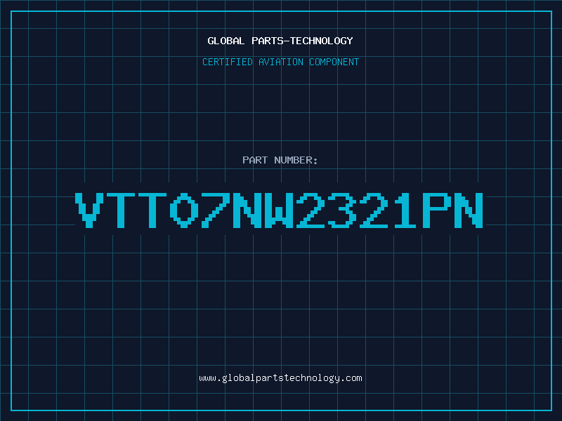 Aviation Part VTT07NW2321PN