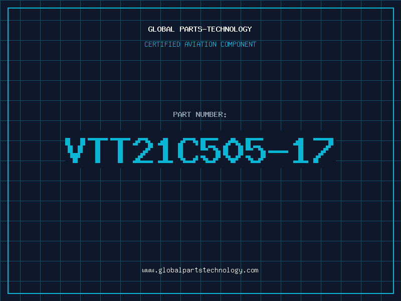 Aviation Part VTT21C505-17