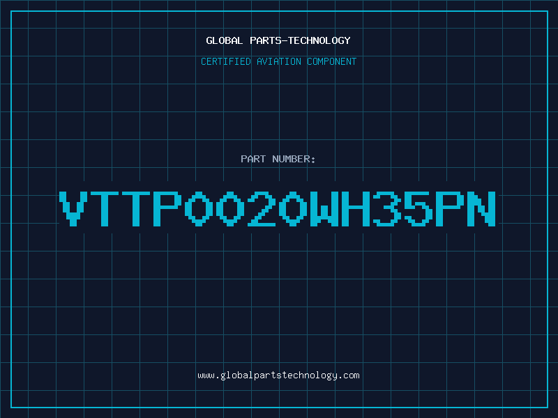 Aviation Part VTTP0020WH35PN