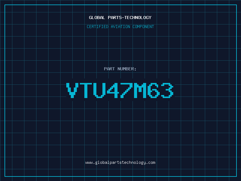 Aviation Part VTU47M63
