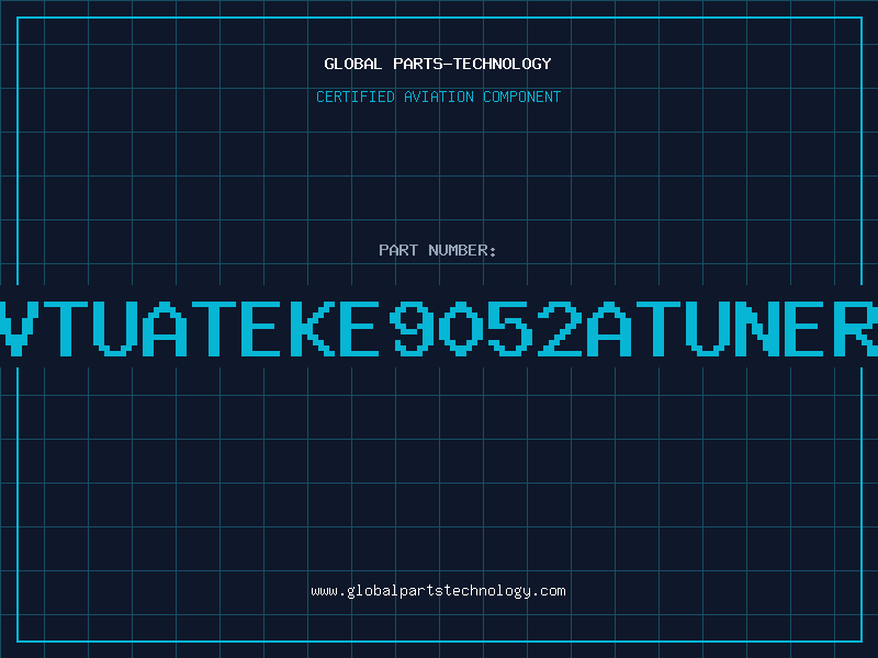 Aviation Part VTUATEKE9052ATUNER