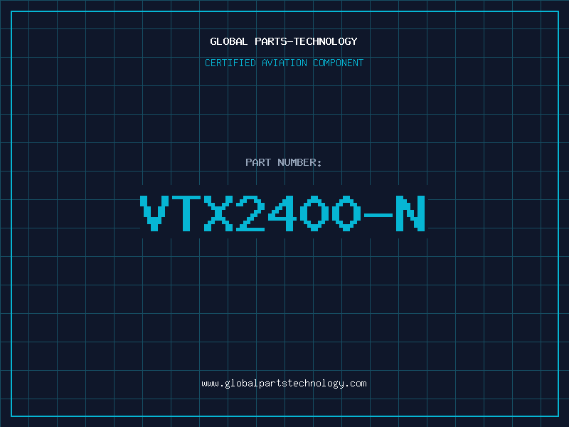 Aviation Part VTX2400-N
