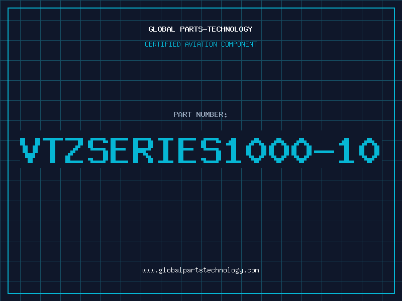 Aviation Part VTZSERIES1000-10