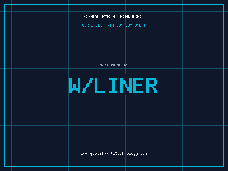 Aviation Part W/LINER