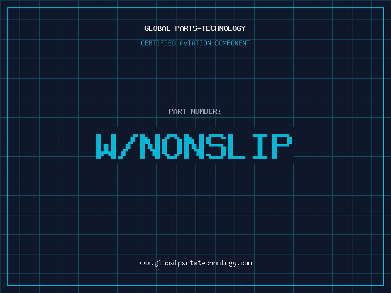 Aviation Part W/NONSLIP