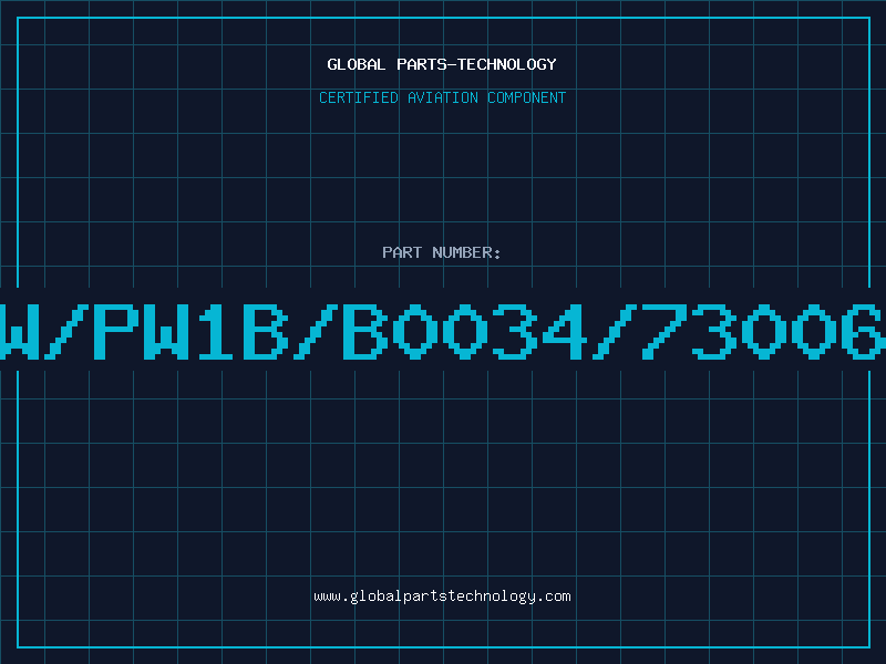 Aviation Part W/PW1B/B0034/73006
