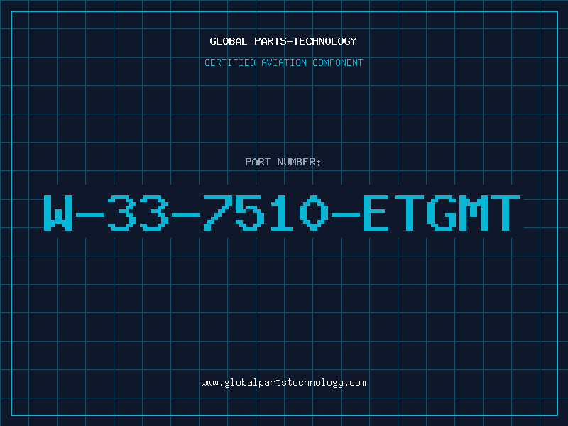 Aviation Part W-33-7510-ETGMT