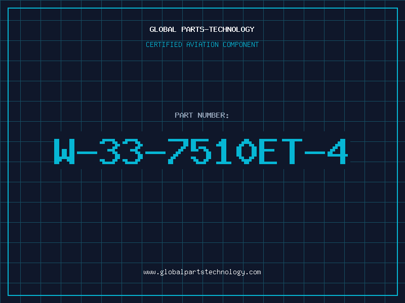 Aviation Part W-33-7510ET-4