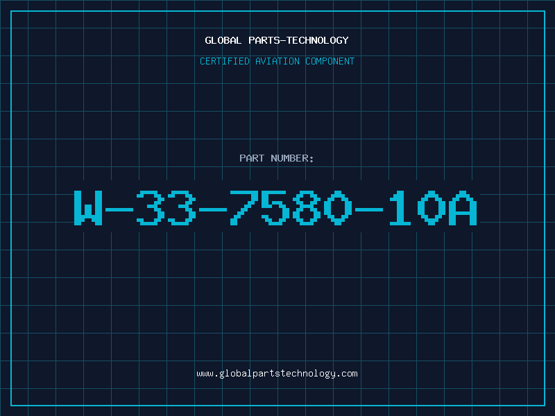 Aviation Part W-33-7580-10A