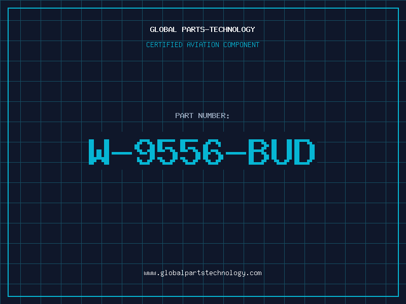 Aviation Part W-9556-BUD