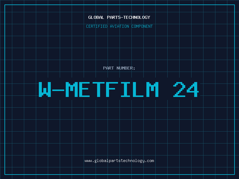 Aviation Part W-METFILM 24
