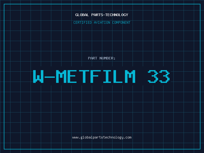 Aviation Part W-METFILM 33