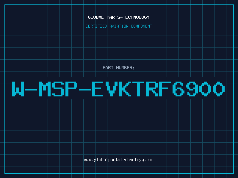 Aviation Part W-MSP-EVKTRF6900