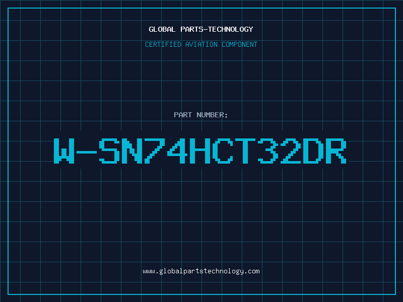Aviation Part W-SN74HCT32DR