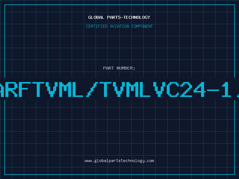 Aviation Part W.ARFTVML/TVMLVC24-1.2M