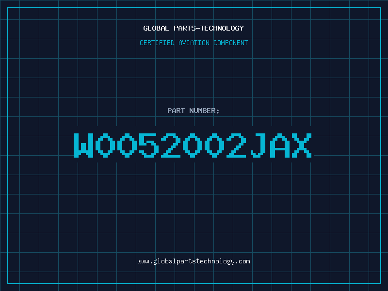 Aviation Part W0052002JAX