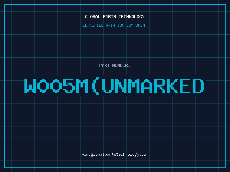 Aviation Part W005M(UNMARKED