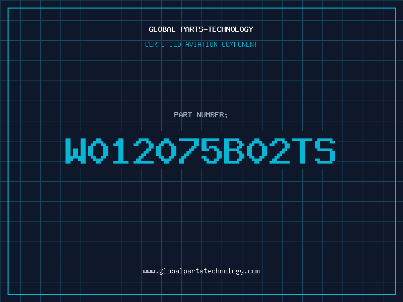 Aviation Part W012075B02TS