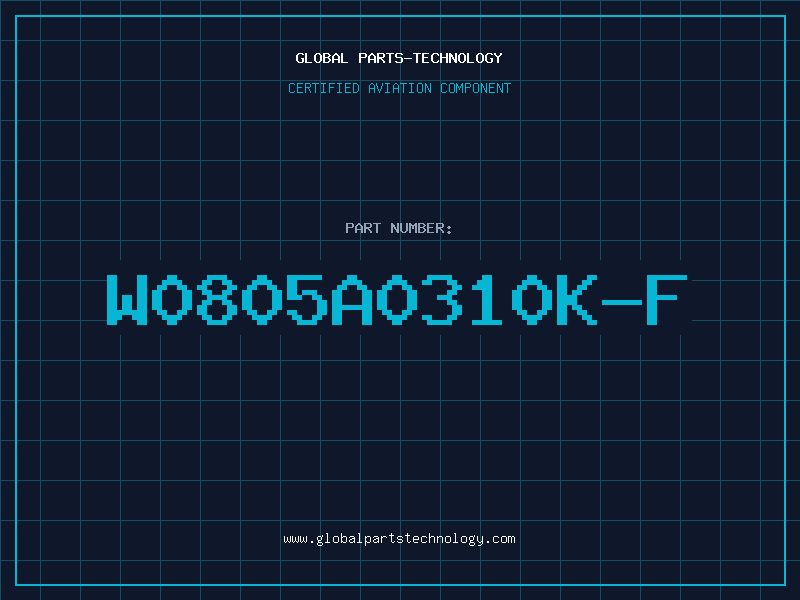 Aviation Part W0805A0310K-F