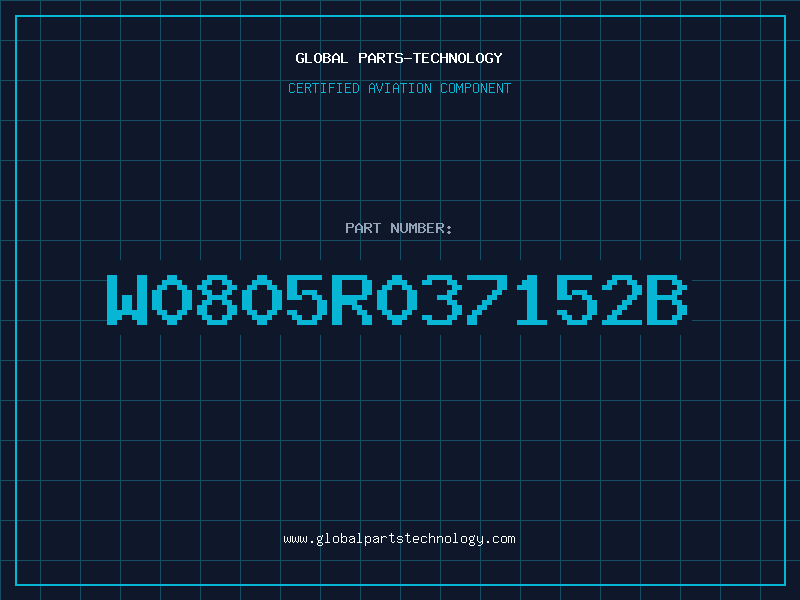 Aviation Part W0805R037152B