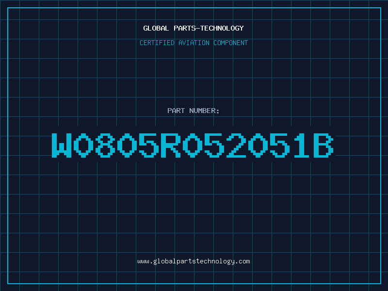 Aviation Part W0805R052051B