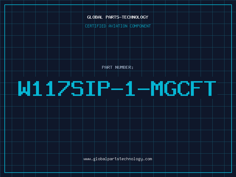 Aviation Part W117SIP-1-MGCFT