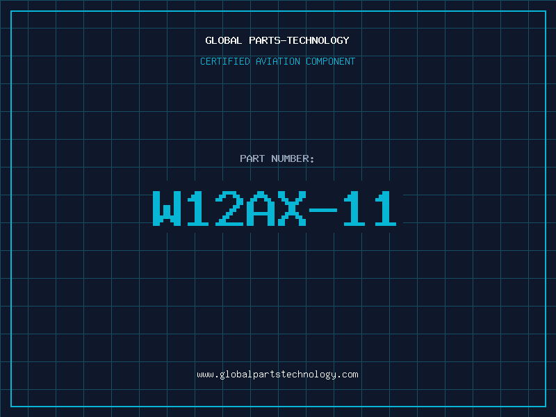 Aviation Part W12AX-11