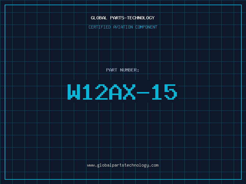 Aviation Part W12AX-15