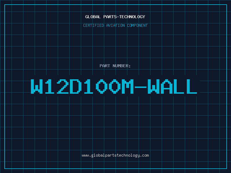Aviation Part W12D100M-WALL