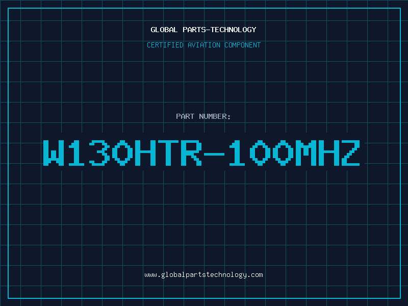 Aviation Part W130HTR-100Mhz