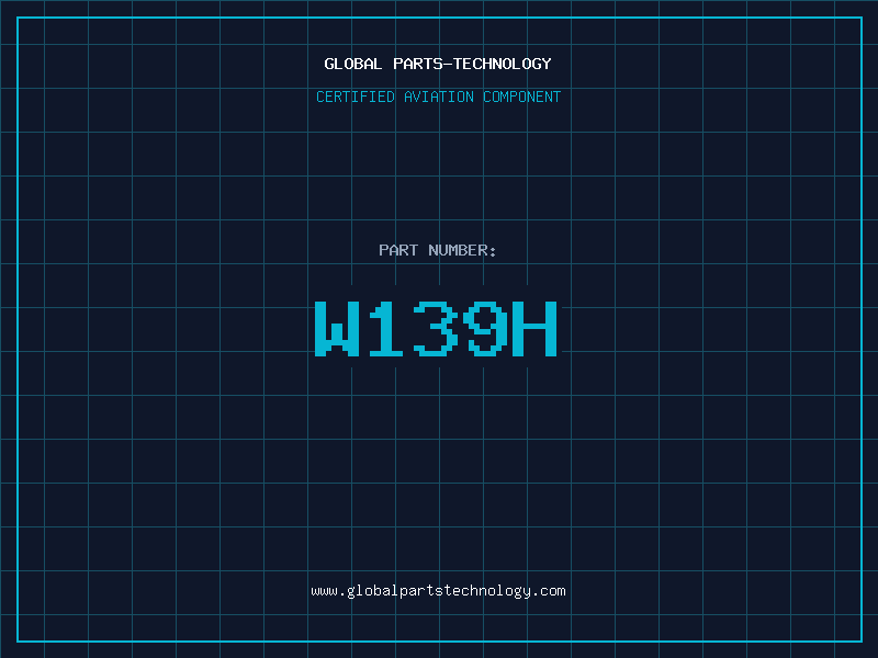 Aviation Part W139H