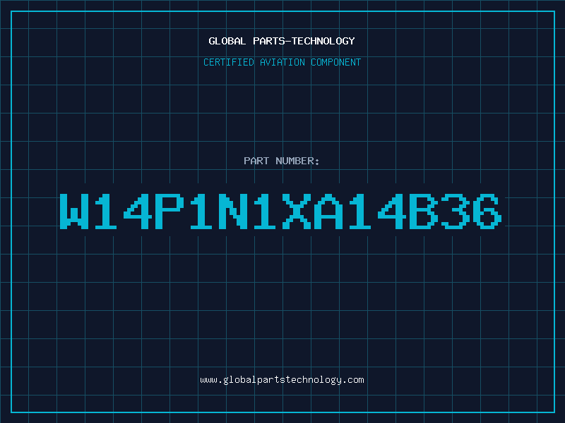 Aviation Part W14P1N1XA14B36