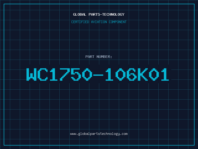 Aviation Part WC1750-106K01